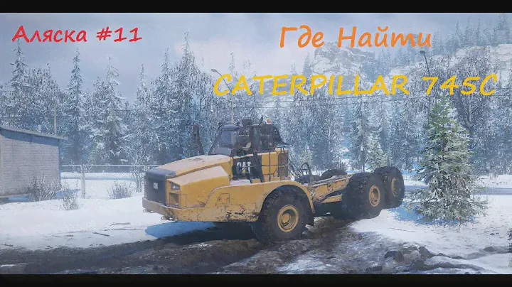 Где Найти Caterpillar 745C ? SnowRunner #71
